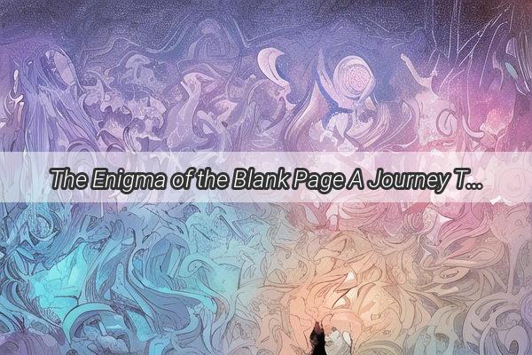 The Enigma of the Blank Page A Journey Through Dreams and Ink